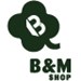 B&M SHOP 